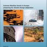 Front cover of 'Extreme Weather Events in Europe: preparing for climate change adaptation'