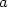 a