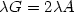 \lambda G = 2 \lambda A \lambda G = 2 \lambda A
