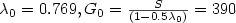 \lambda_0=0.769, G_0={S\over (1-0.5\lambda_0)}=390