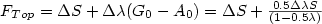 F_{Top}= \Delta S + \Delta \lambda (G_0 - A_0) = \Delta S + {{0.5 \Delta \lambda S } \over { (1-0.5\lambda) }} F_{Top}= \Delta S + \Delta \lambda (G_0 - A_0) = \Delta S + {{0.5 \Delta \lambda S } \over { (1-0.5\lambda) }}