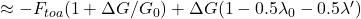  \approx - F_{toa} (1 + \Delta G/G_0) + \Delta G (1 - 0.5 \lambda_0 - 0.5 \lambda')