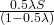 { 0.5\lambda S\over(1 - 0.5\lambda) }